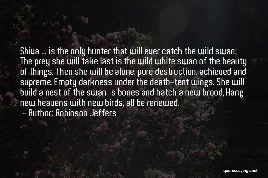 Robinson Jeffers Quotes 1381454