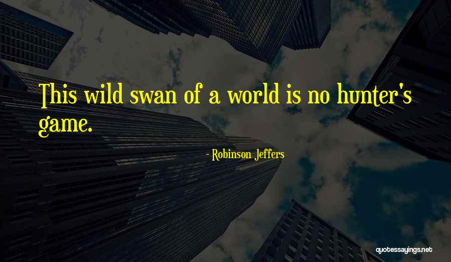 Robinson Jeffers Quotes 1530471 Robinson Jeffers Quotes 1530471