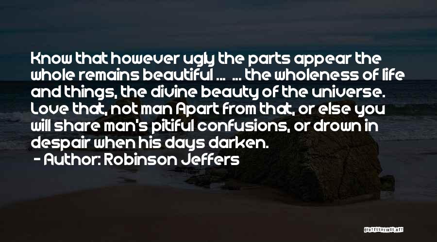 Robinson Jeffers Quotes 1727654