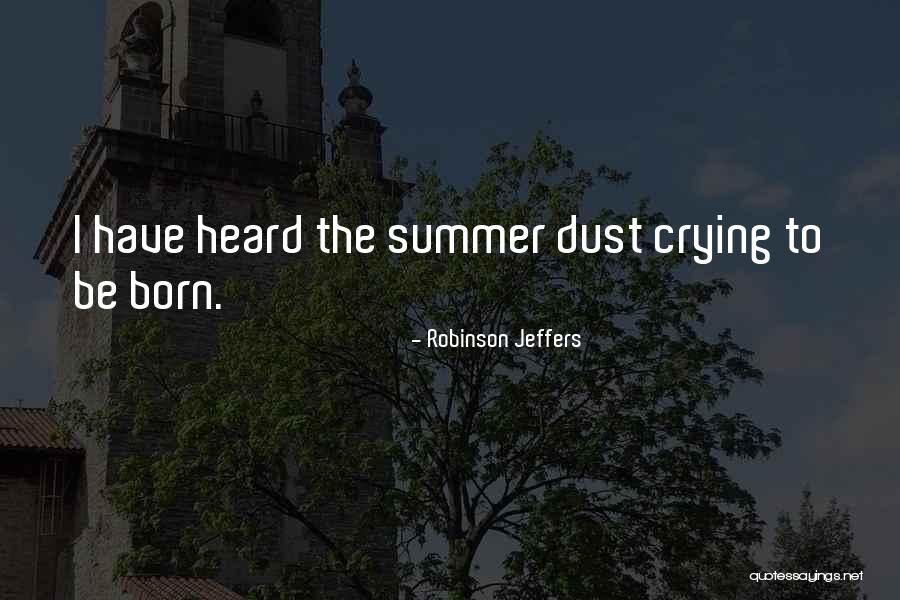 Robinson Jeffers Quotes 187760 Robinson Jeffers Quotes 187760