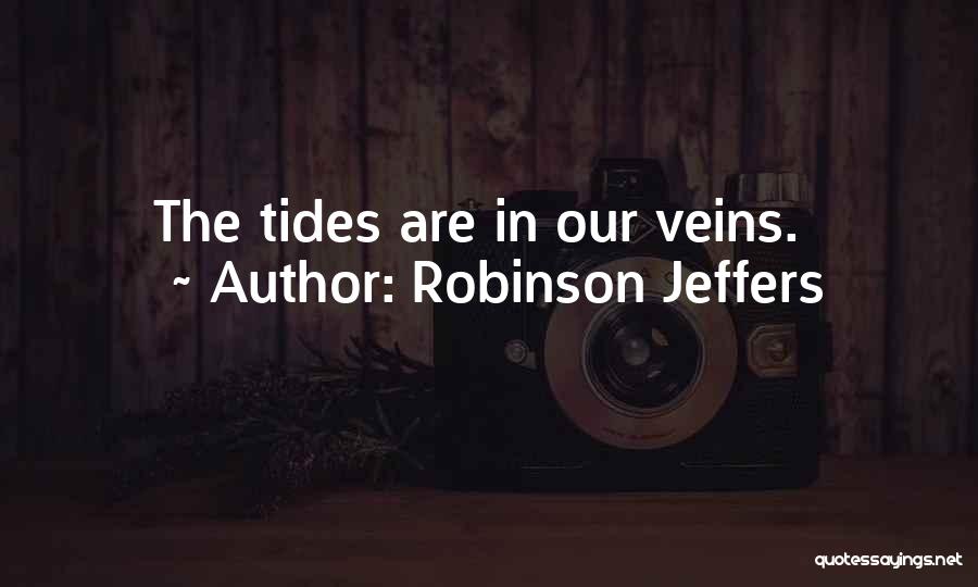 Robinson Jeffers Quotes 1982432