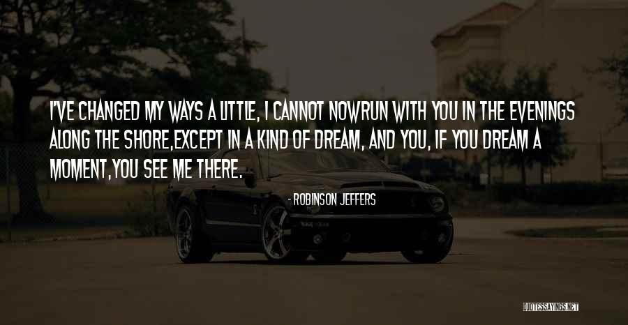 Robinson Jeffers Quotes 215432 Robinson Jeffers Quotes 215432