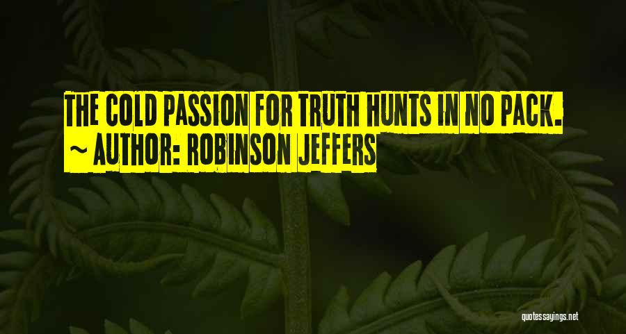 Robinson Jeffers Quotes 881213