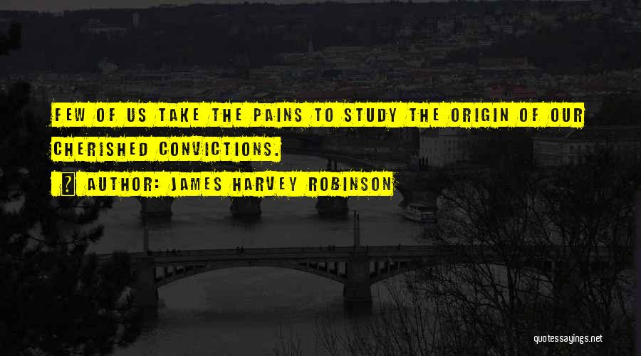 Robinson Quotes By James Harvey Robinson