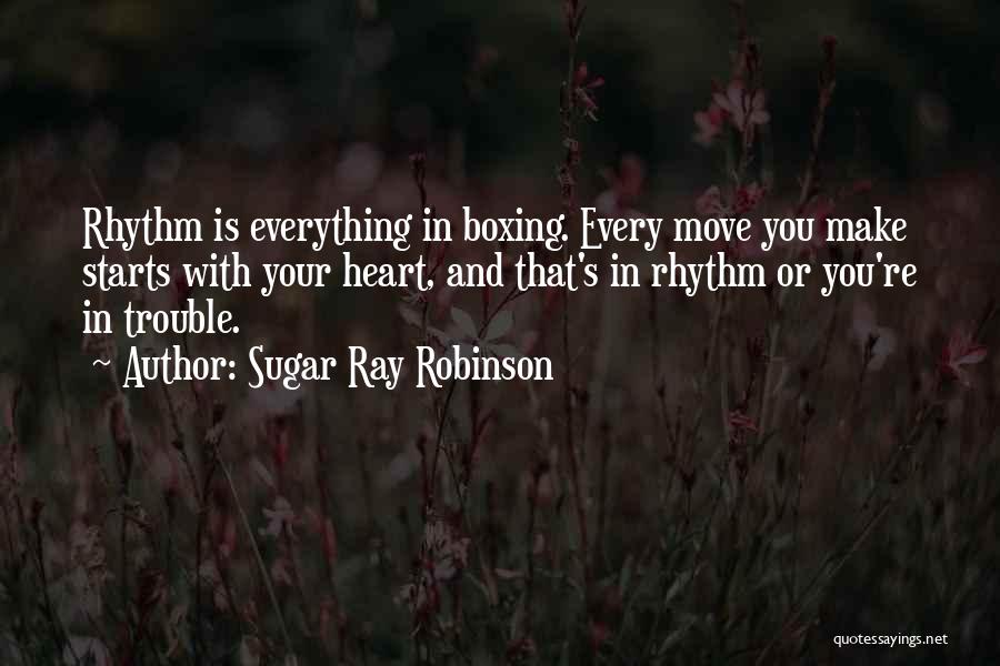 Robinson Quotes By Sugar Ray Robinson