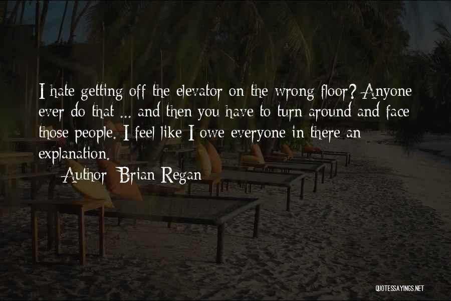 Robischung Quotes By Brian Regan