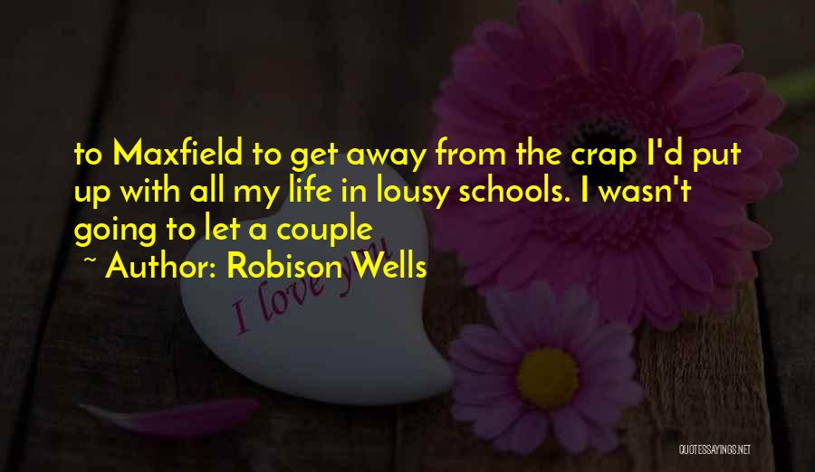 Robison Wells Quotes 146932