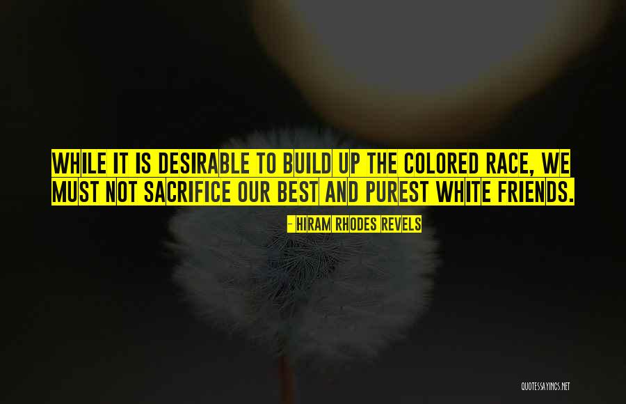 Robledillo Caceres Quotes By Hiram Rhodes Revels Robledillo Caceres Quotes By Hiram Rhodes Revels