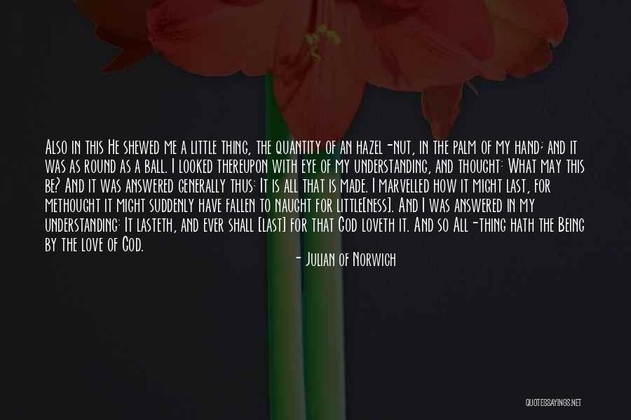 Robledo Winery Quotes By Julian Of Norwich Robledo Winery Quotes By Julian Of Norwich