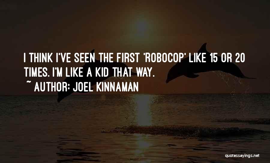 Robocop 2 Quotes By Joel Kinnaman