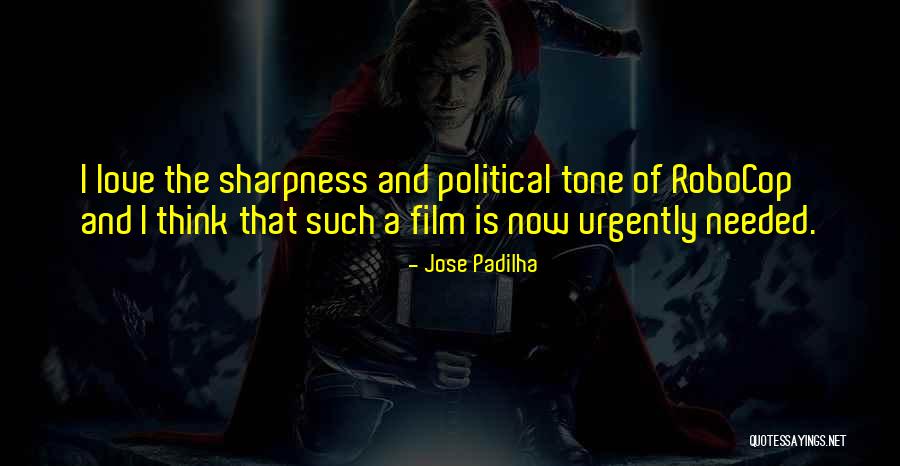 Robocop 2 Quotes By Jose Padilha