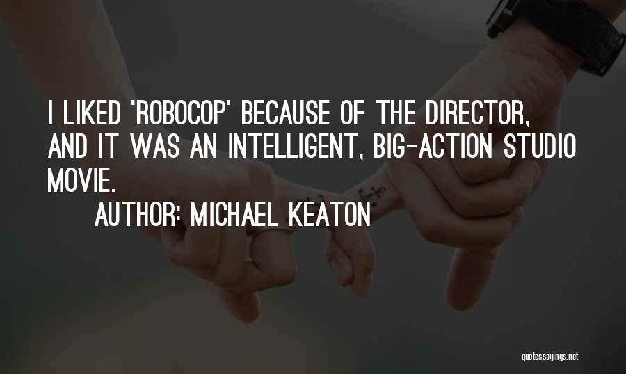 Robocop 2 Quotes By Michael Keaton