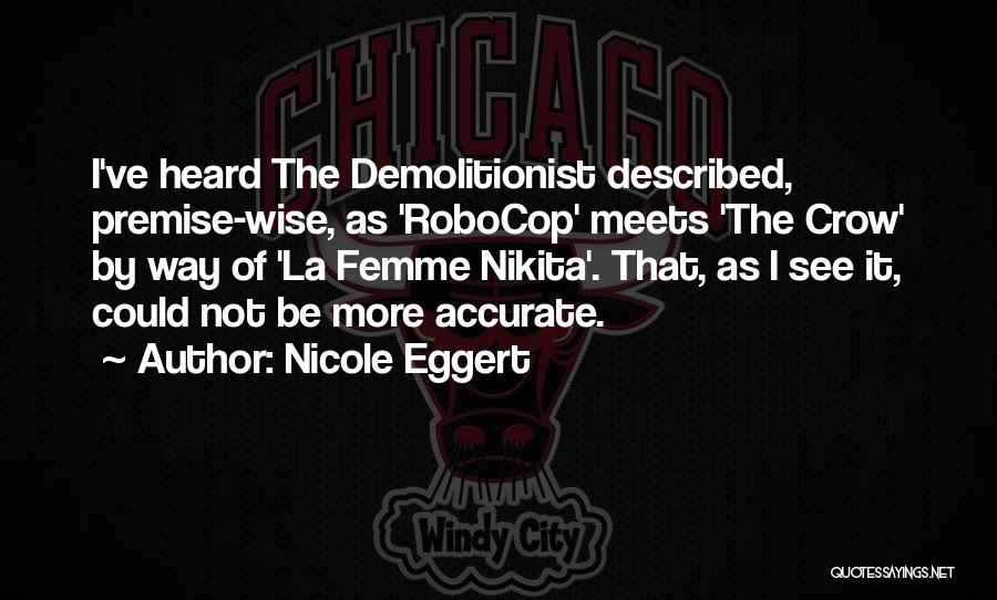 Robocop 2 Quotes By Nicole Eggert