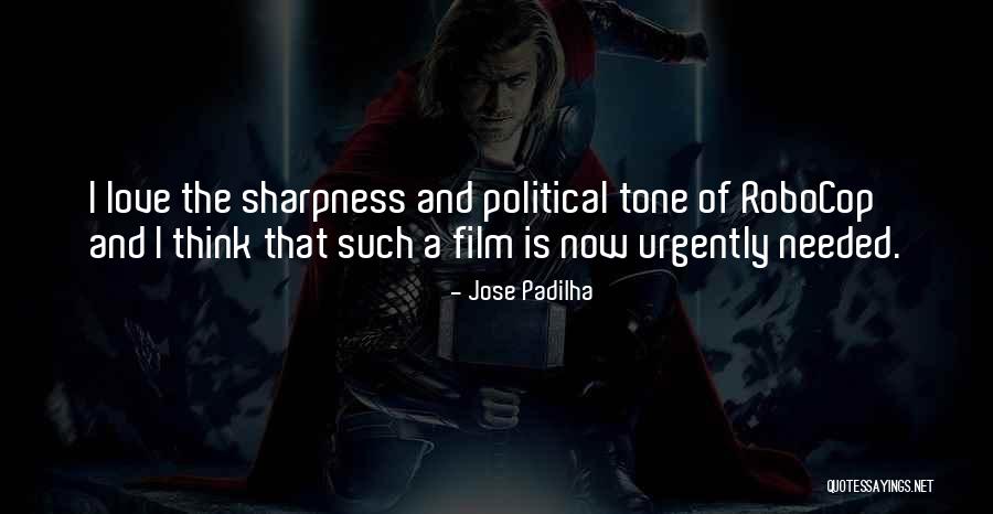 Robocop Quotes By Jose Padilha Robocop Quotes By Jose Padilha