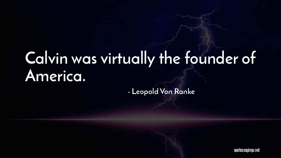 Robopsychologist Susan Quotes By Leopold Von Ranke Robopsychologist Susan Quotes By Leopold Von Ranke