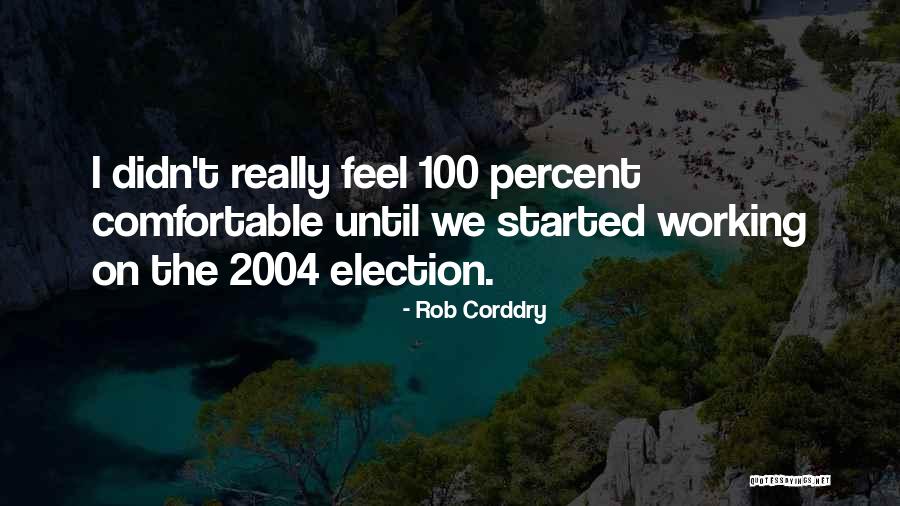 Robos Frustrados Quotes By Rob Corddry Robos Frustrados Quotes By Rob Corddry
