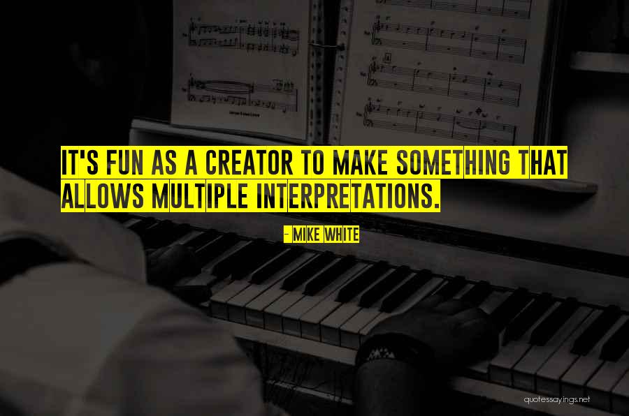 Robositter Athf Quotes By Mike White Robositter Athf Quotes By Mike White