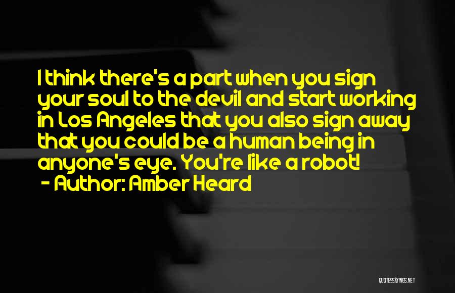Robot Devil Quotes By Amber Heard