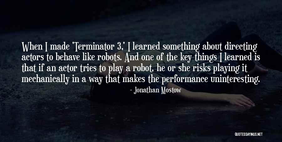 Robot Makes Quotes By Jonathan Mostow Robot Makes Quotes By Jonathan Mostow