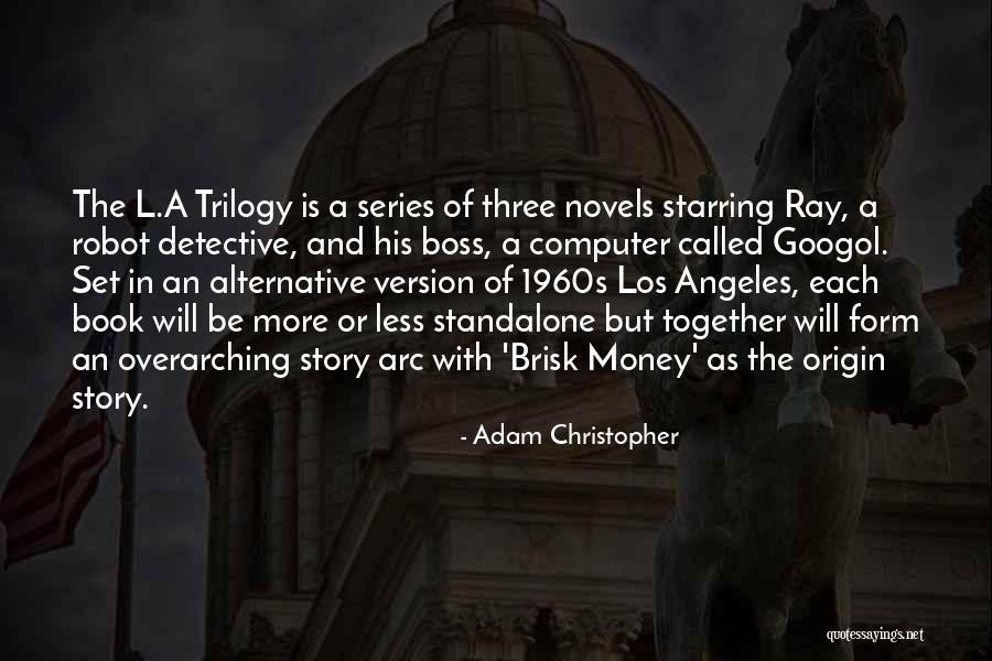 Robot Quotes By Adam Christopher Robot Quotes By Adam Christopher