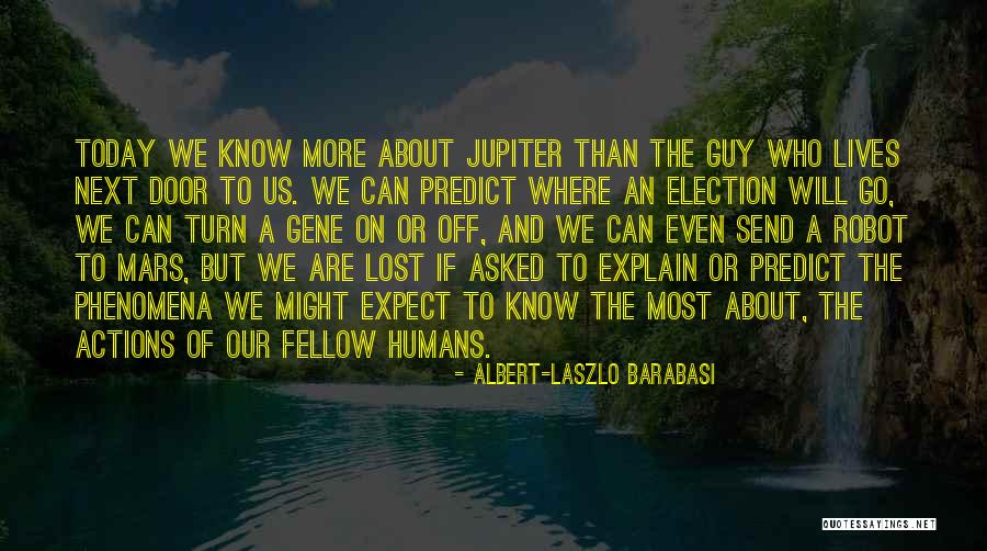 Robot Quotes By Albert-Laszlo Barabasi Robot Quotes By Albert-Laszlo Barabasi