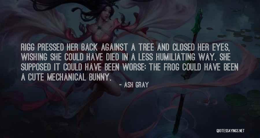 Robot Quotes By Ash Gray Robot Quotes By Ash Gray