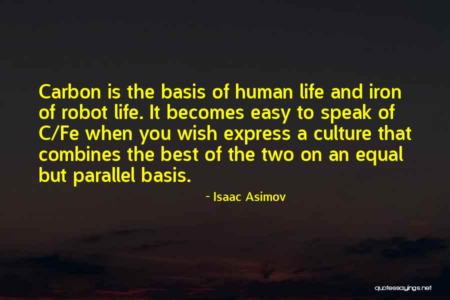 Robot Quotes By Isaac Asimov