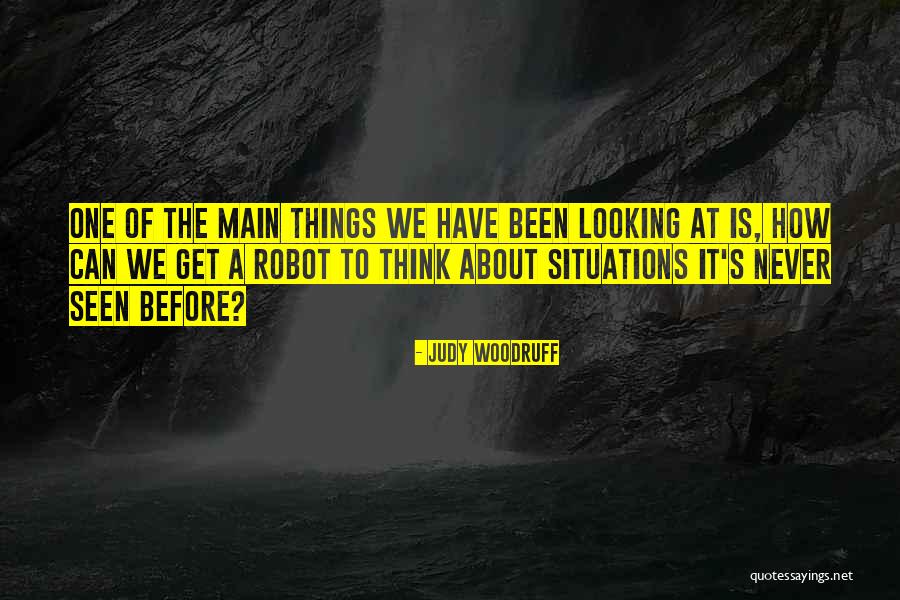Robot Quotes By Judy Woodruff Robot Quotes By Judy Woodruff