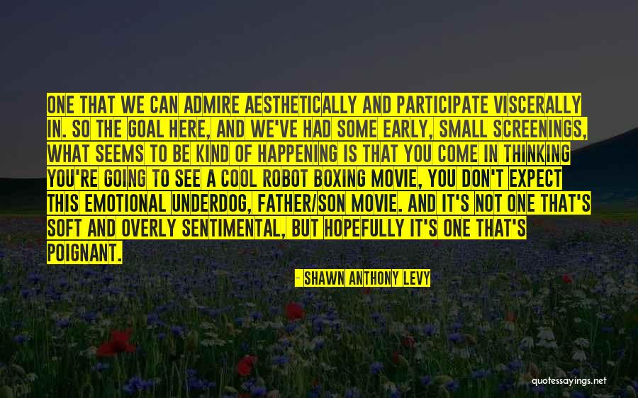 Robot The Movie Quotes By Shawn Anthony Levy Robot The Movie Quotes By Shawn Anthony Levy