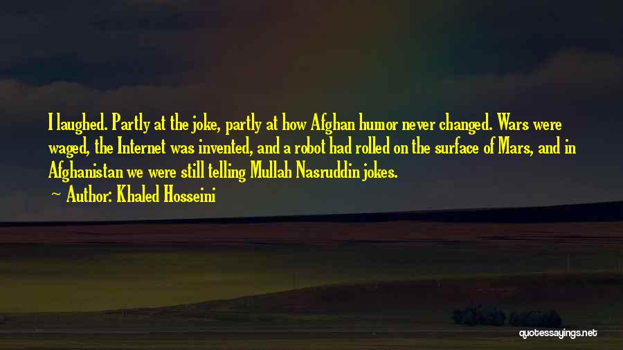 Robot Wars Quotes By Khaled Hosseini