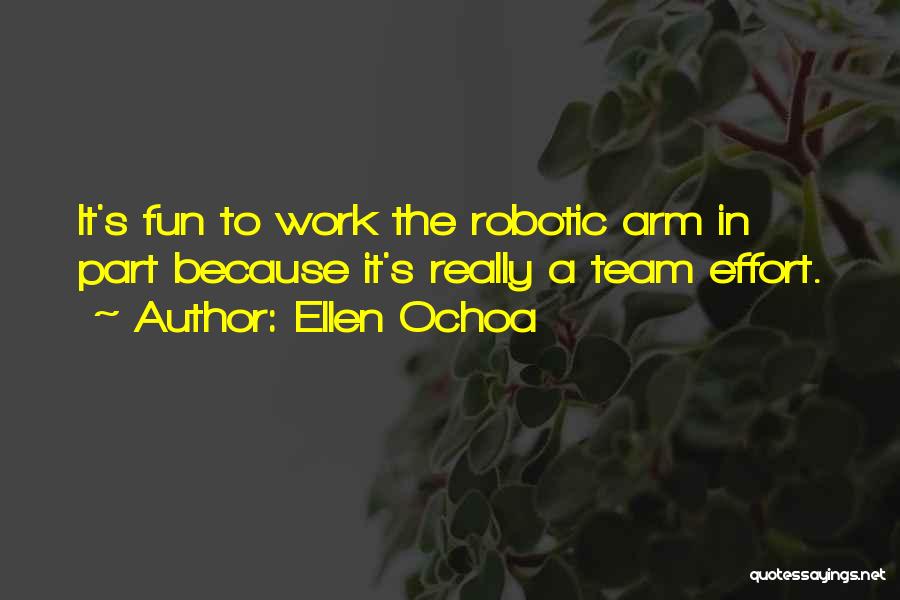 Robotic Arm Quotes By Ellen Ochoa