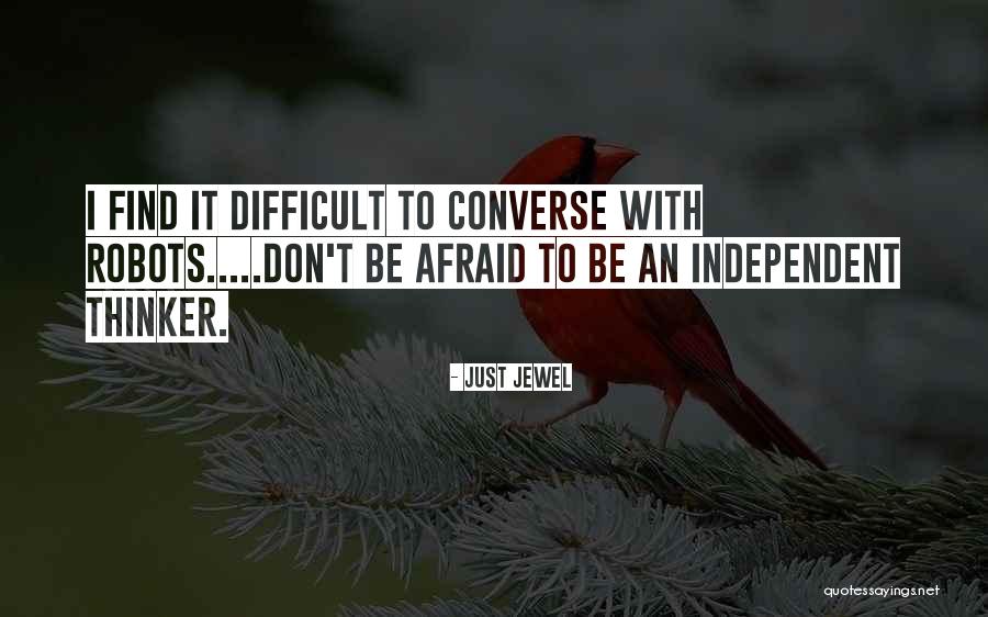 Robots And Humans Quotes By Just Jewel Robots And Humans Quotes By Just Jewel