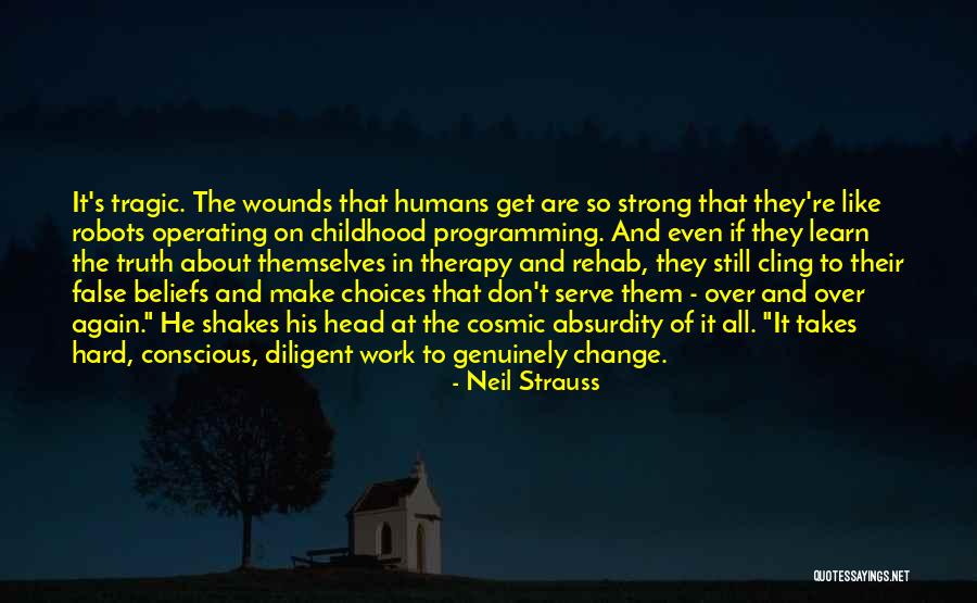 Robots And Humans Quotes By Neil Strauss Robots And Humans Quotes By Neil Strauss