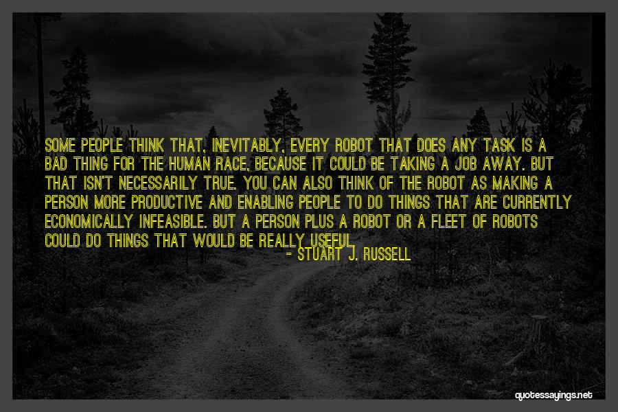 Robots Are Taking Over Quotes By Stuart J. Russell Robots Are Taking Over Quotes By Stuart J. Russell