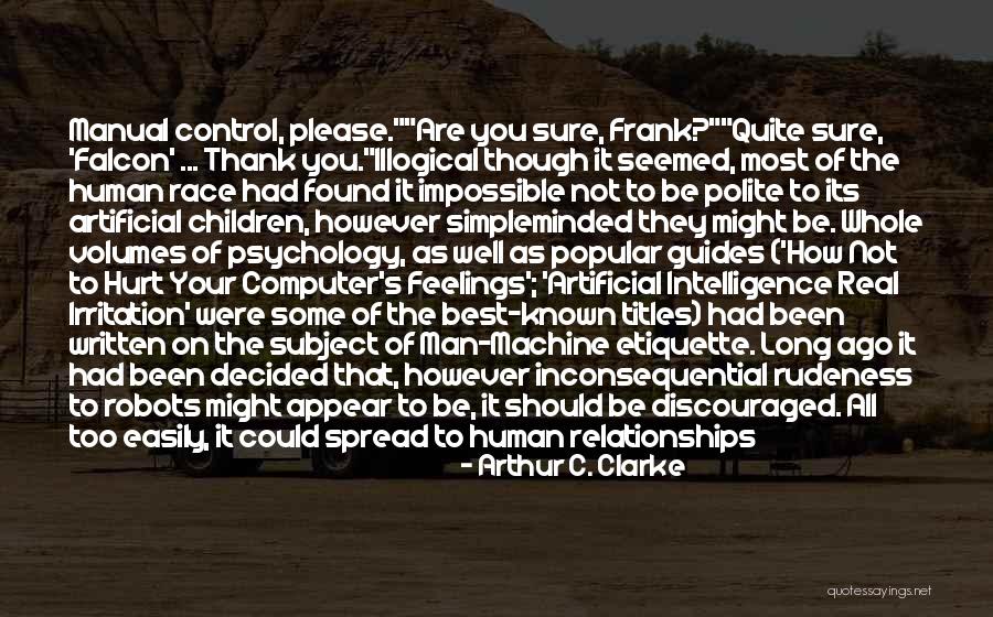Robots The Quotes By Arthur C. Clarke Robots The Quotes By Arthur C. Clarke
