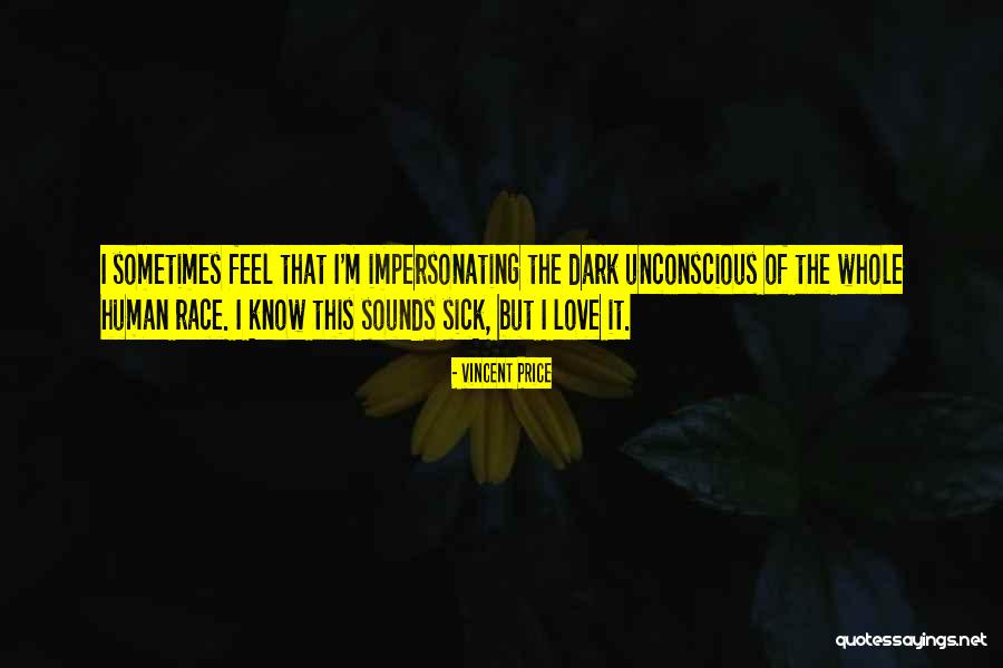 Robson Moura Quotes By Vincent Price Robson Moura Quotes By Vincent Price