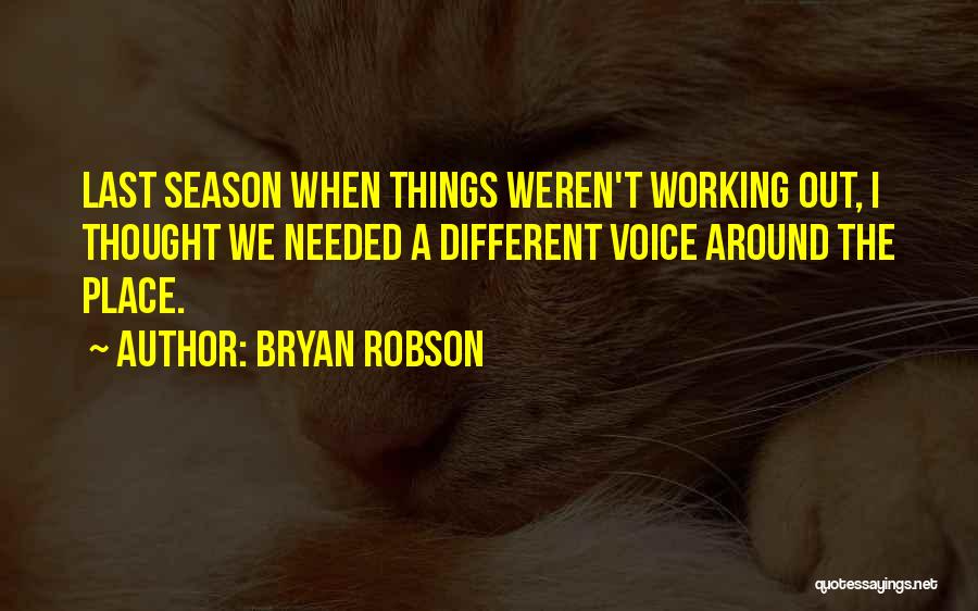 Robson Quotes By Bryan Robson