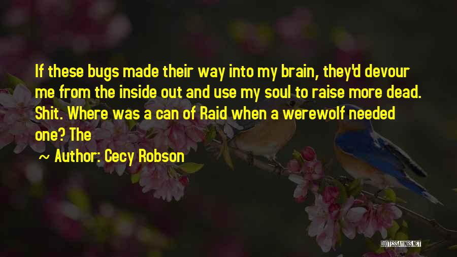 Robson Quotes By Cecy Robson