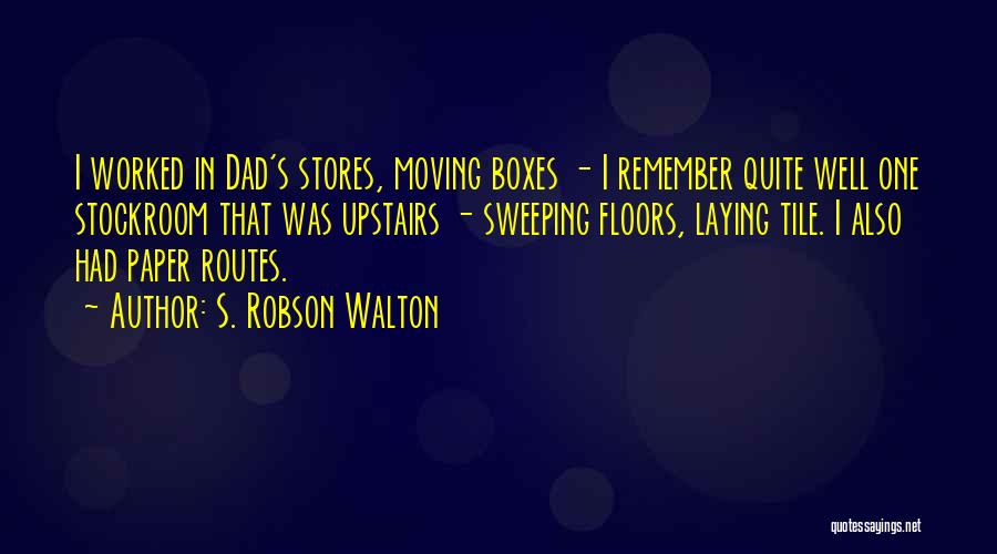 Robson Walton Quotes By S. Robson Walton