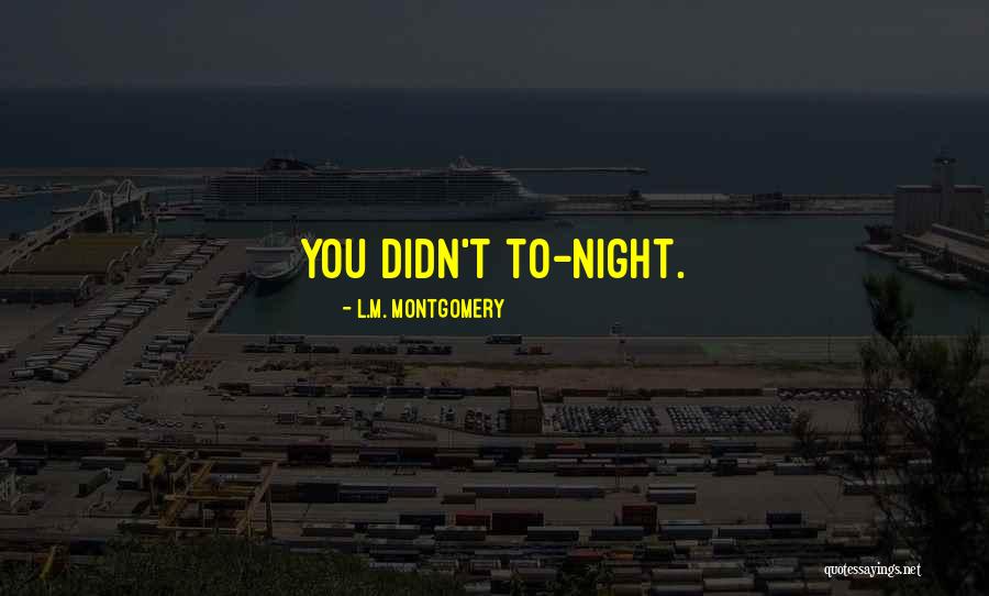 Robsons Cleethorpes Quotes By L.M. Montgomery