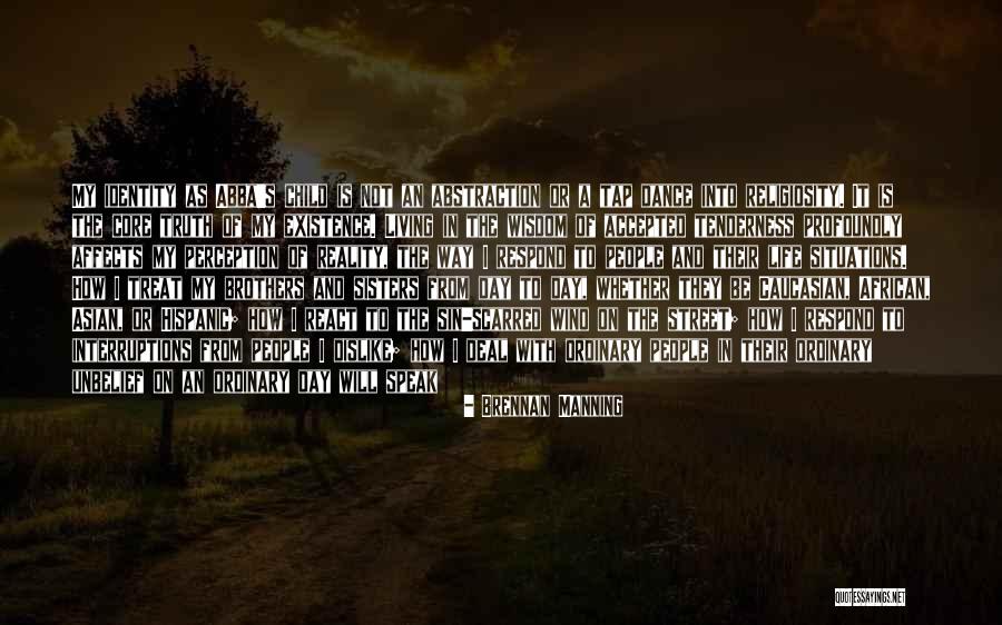 Robsons Estate Quotes By Brennan Manning Robsons Estate Quotes By Brennan Manning