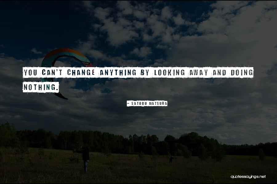 Robuschi Usa Quotes By Satoru Matsuba Robuschi Usa Quotes By Satoru Matsuba
