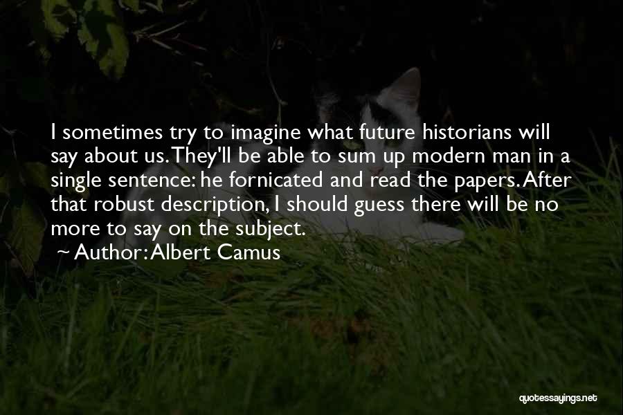 Robust Quotes By Albert Camus