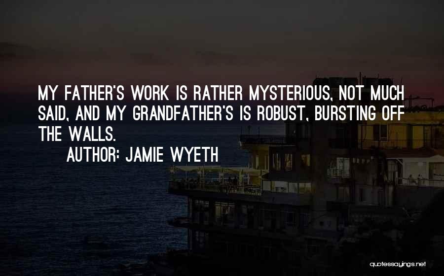 Robust Quotes By Jamie Wyeth