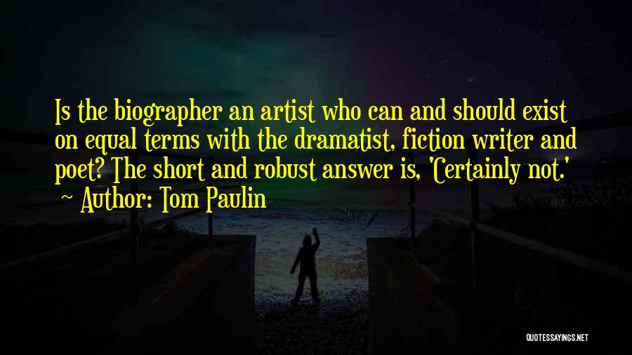 Robust Quotes By Tom Paulin