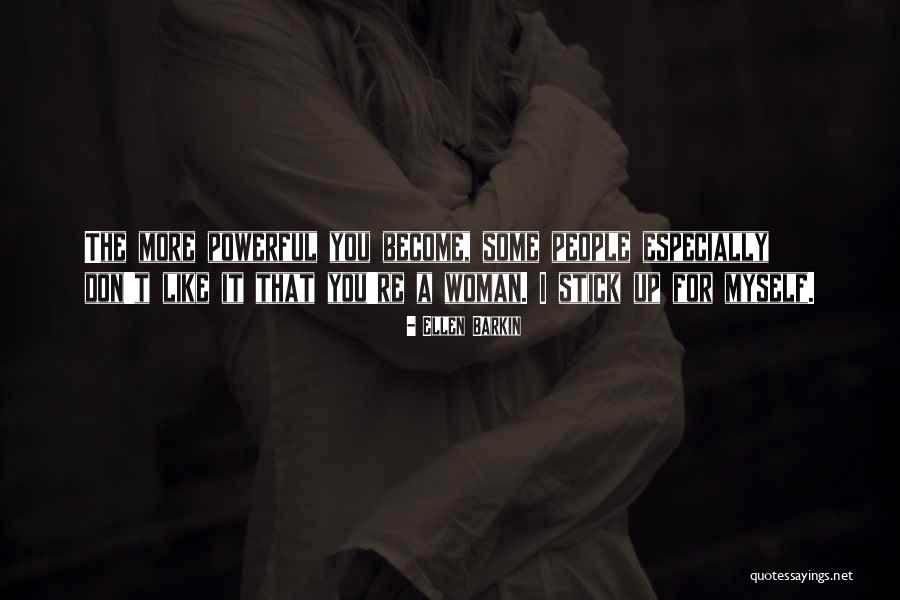 Robustious Periwig Quotes By Ellen Barkin Robustious Periwig Quotes By Ellen Barkin
