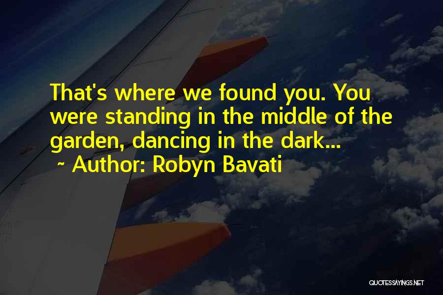 Robyn Bavati Quotes 315691