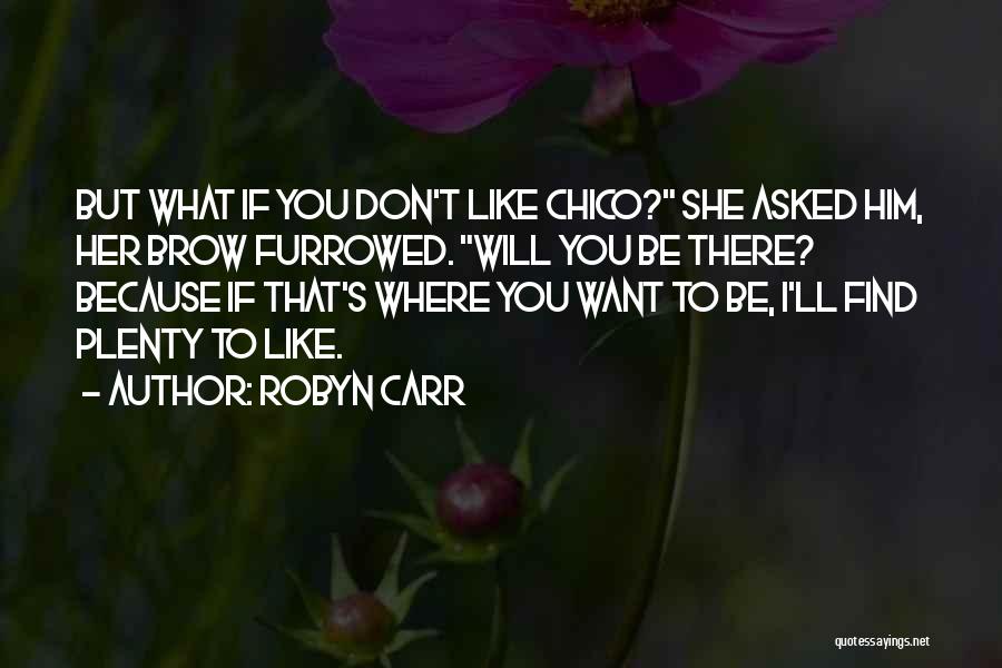 Robyn Carr Quotes 1010937