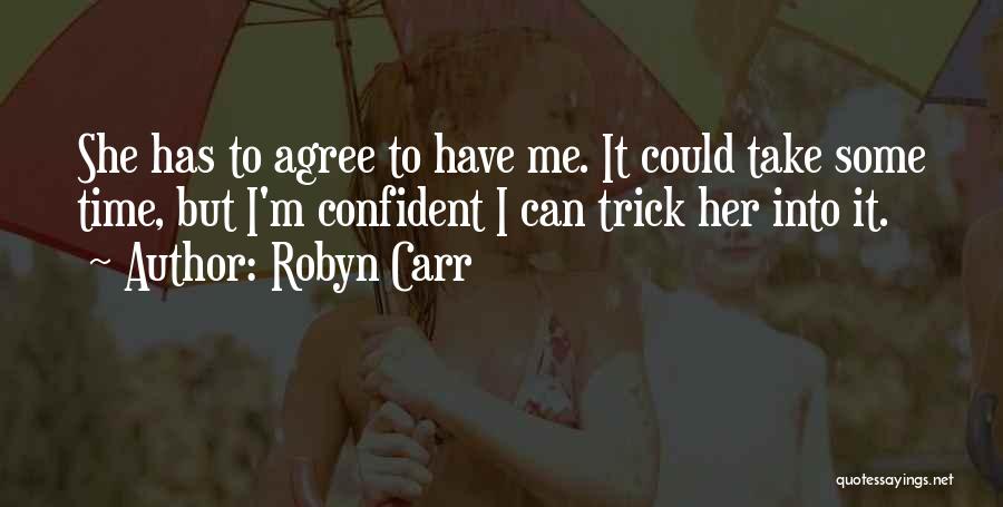 Robyn Carr Quotes 1034741