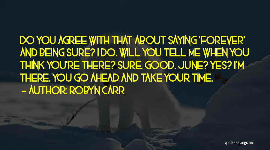 Robyn Carr Quotes 1674974